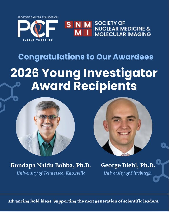 SNMMI and PCF Announce Additional $600,000 in Young Investigator Awards to Advance Prostate Cancer Therapies